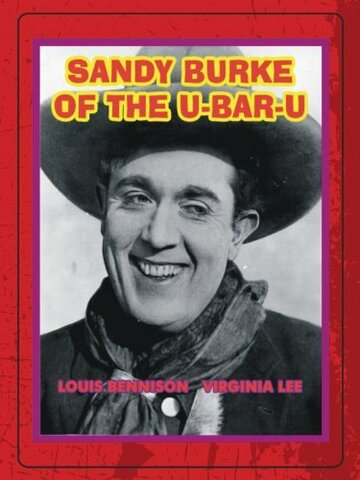 Sandy Burke of the U-Bar-U (1919)